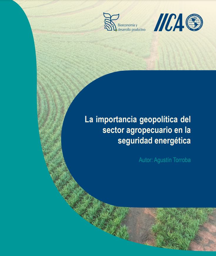 Portada del documento: “La importancia geopolítica del sector agropecuario en la seguridad energética”.