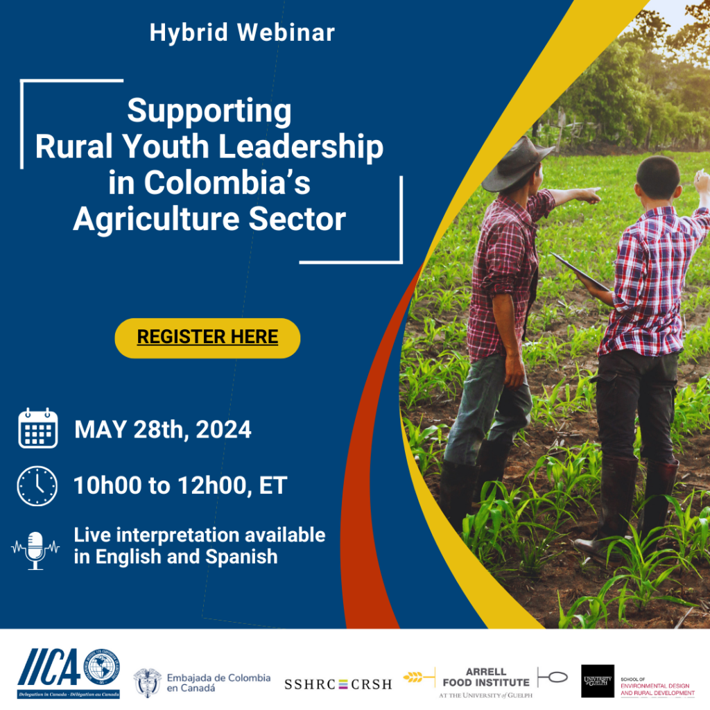 Webinar:  Supporting Rural Youth Leadership In Colombia’s Agriculture Sector